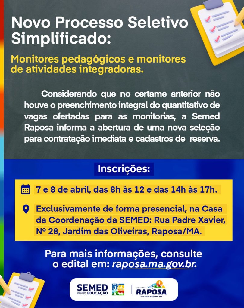 INSCRIÇÕES ABERTAS – Prefeitura de Raposa abre novo Processo Seletivo para monitores pedagógicos e de atividades integradoras